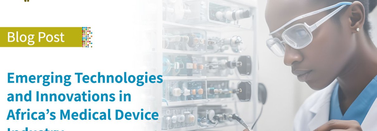 Emerging Technologies and Innovations in Africas Medical Device Industry Blog Post Linkedin Cover